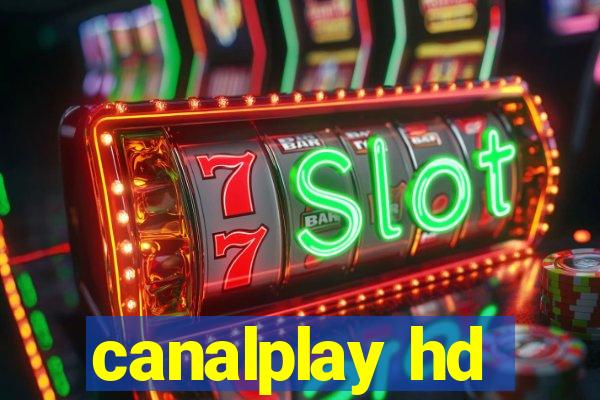 canalplay hd